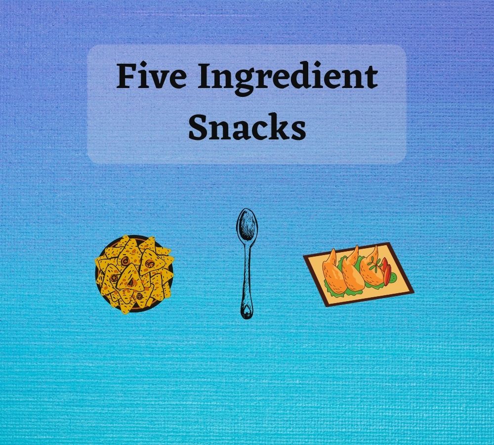Five ingredient snacks poster with nachos, a spoon, and chicken wings